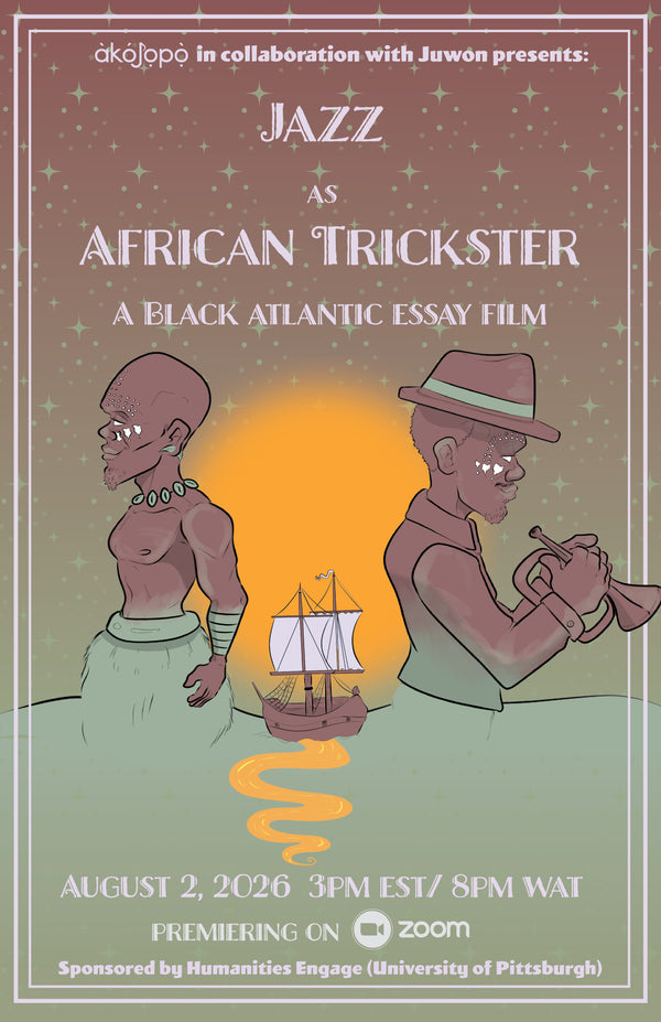 Jazz as African Trickster: A Black Atlantic Essay Film