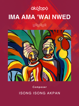 Ima Ama 'wai Nwed (SATB Choir + Percussion)