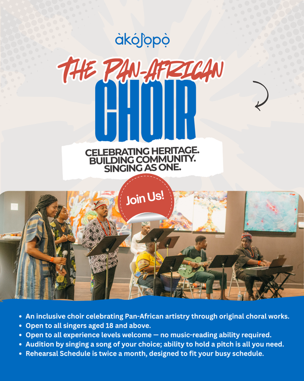 A Pan-African Choir:A Choral Ensemble That Will Celebrate The Rhythm, Language, and African Musical Tradition